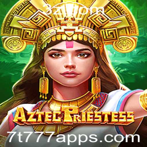 AztecPriestess: Descubra os Segredos do Jogo no 7t777 App